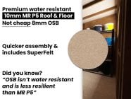 10mm MR P5 roof and floor